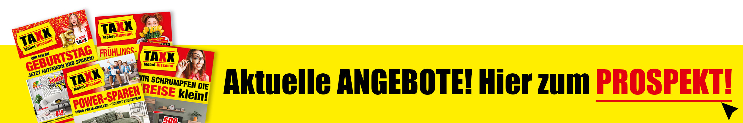 Aktuelle Angebote und Prospekte des TAXX Möbel Discounts