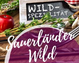 Kochevent "Menü vom Sauerländer Wild" - 18.11.2025
