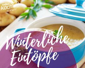 Kochevent "Winterliche Eintöpfe & Suppen“ - 24.02.2026