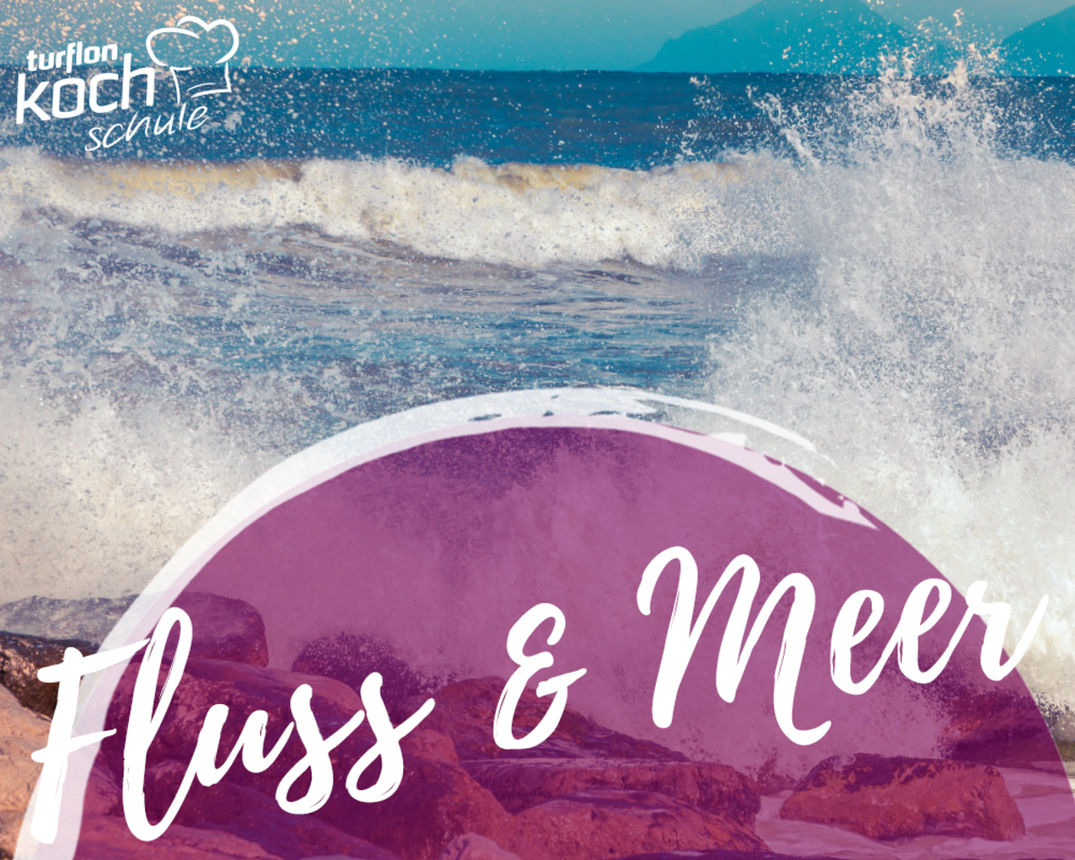 Kochevent "Fluss & Meer - Menü" - 04.11.2025 -  - 1