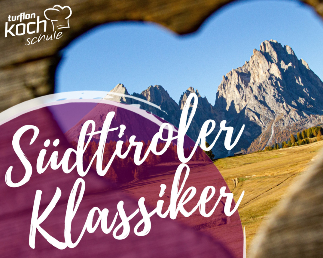 Kochevent "Südtiroler Klassiker" - 06.10.2026 -  - 1