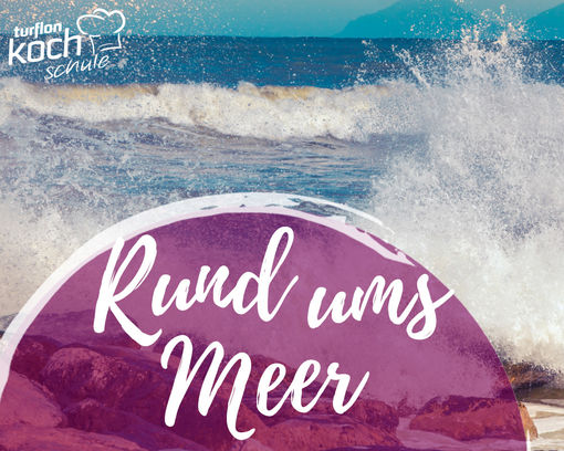 Kochevent "Rund ums Meer" - 22.09.2026 -  - 1