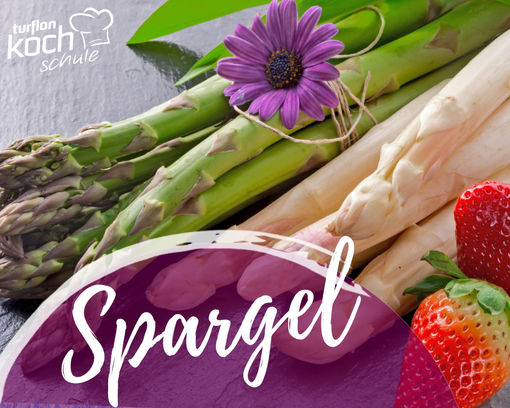 Kochevent "Spargelmenü“ - 25.05.2027 -  - 1